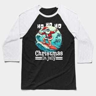 Santa christmas in July Summer Baseball T-Shirt